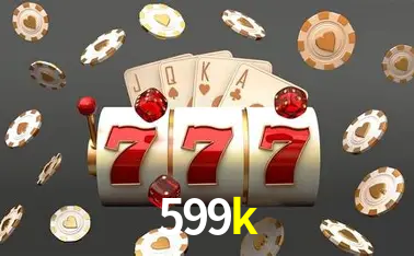 Descubra o Mundo do Cassino Online com 599k
